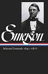 Emerson Selected Journals 1841-1877 (Hardcover)