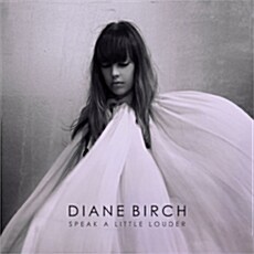 [수입] Diane Birch - Speak A Little Louder