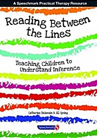 Reading Between the Lines : Understanding Inference (Paperback, New ed)