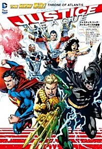 ジャスティス·リ-グ:ジャスティス·リ-グ:アトランティスの進擊(THE NEW 52!) (ジャスティス·リ-グ(THE NEW 52!)) (單行本(ソフトカバ-))