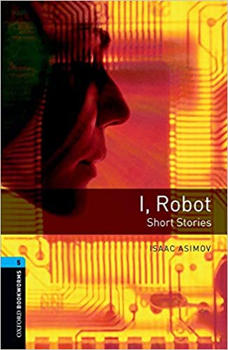 [중고] Oxford Bookworms Library Level 5 : I, Robot (Paperback, 3rd Edition)