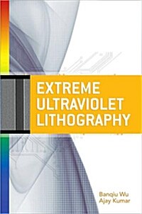 Extreme Ultraviolet Lithography (Hardcover)