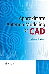Approximate Antenna Analysis for CAD (Hardcover)