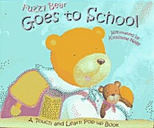 Fuzzy Bear Goes To School (Hardcover)