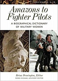 Amazons Fighter Pilots A-Q V1 (Hardcover)