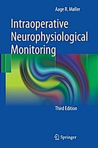 Intraoperative Neurophysiological Monitoring (Hardcover)