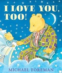 I Love You, Too! (Paperback)