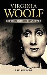 Virginia Woolf: Experiments in Character (Hardcover)