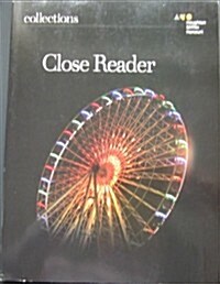 [중고] Collections: Close Reader Student Edition Grade 6 (Paperback)