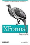Xforms Essentials: Gathering and Managing XML Information (Paperback)