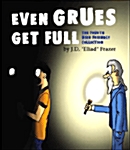 Even Grues Get Full: The Fourth User Friendly Collection (Paperback)