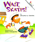 Wait, Skates! (Paperback, Revised) - Rookie Readers C