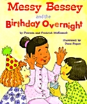 Messy Bessey and the Birthday Overnight (a Rookie Reader) (Paperback)