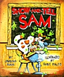 [중고] Show-And-Tell Sam (Paperback)