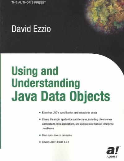 Using and Understanding Java Data Objects (Paperback, Softcover Repri)