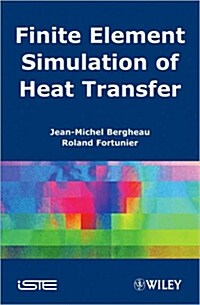 [중고] Finite Element Simulation of Heat Transfer (Hardcover)