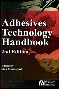 Adhesive Technology Handbook (Hardcover, 2nd)