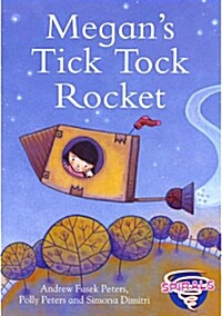 Megans Tick Tock Rocket : Spirals (영국판, Paperback)