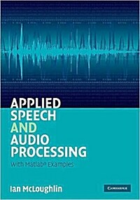 Applied Speech and Audio Processing : With Matlab Examples (Hardcover)