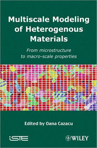 Multiscale modeling of heterogenous materials : from microstructure to macro-scale properties