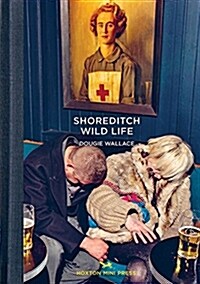 Shoreditch Wild Life (Hardcover)