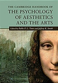 The Cambridge Handbook of the Psychology of Aesthetics and the Arts (Hardcover)
