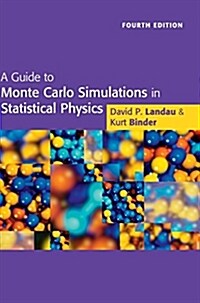 A Guide to Monte Carlo Simulations in Statistical Physics (Hardcover, 4 Revised edition)