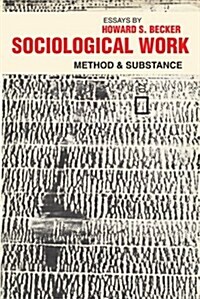 Sociological Work : Method and Substance (Paperback)