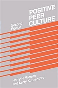 Positive Peer Culture (Paperback, 2)