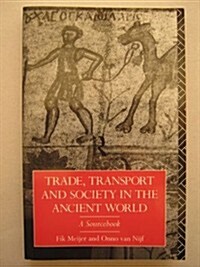 Trade, Transport and Society in the Ancient World (Paperback)