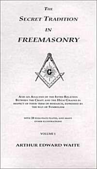 Secret Tradition in Freemasonry - 1911 (Paperback)
