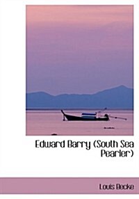 Edward Barry (South Sea Pearler) (Paperback)