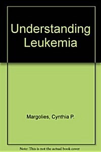 Understanding Leukemia (Hardcover)