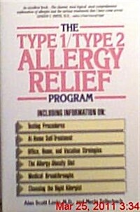 The Type 1/Type 2 Allergy Relief Program (Paperback)