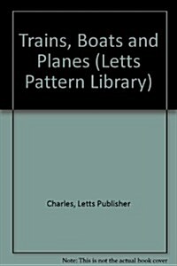 Trains, Boats & Planes (Paperback)