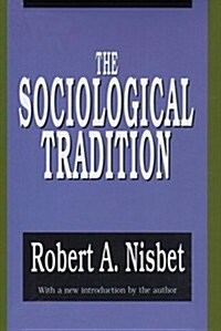 The Sociological Tradition (Paperback)