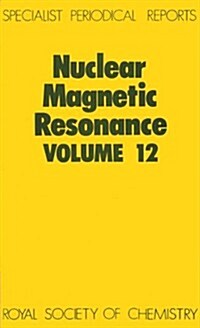 Nuclear Magnetic Resonance : Volume 12 (Hardcover)