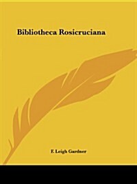 Bibliotheca Rosicruciana (Paperback)