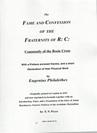 Fame and Confession of the Fraternity of of the Rosy Cross (Paperback)