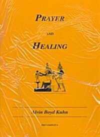 Prayer and Healing (Paperback, Revised)