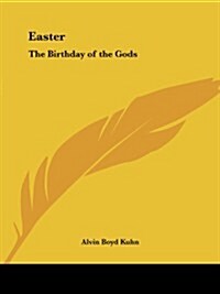 Easter: The Birthday of the Gods (Paperback, Revised)