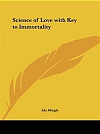 Science of Love with Key to Immortality (Paperback)