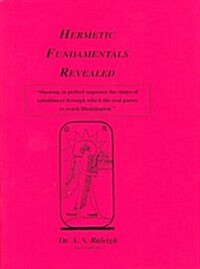 Hermetic Fundamentals Revealed (Paperback)
