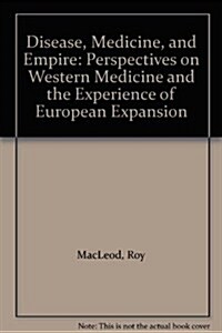 Disease, Medicine, and Empire (Hardcover)