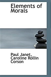 Elements of Morals (Paperback)