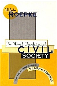 The Moral Foundations of Civil Society (Paperback, 2)