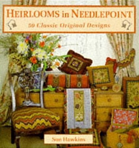 Heirlooms in Needlepoint (Paperback)