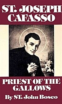 St. Joseph Cafasso: Priest of the Gallows (Paperback)