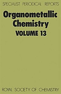 Organometallic Chemistry : Volume 13 (Hardcover)