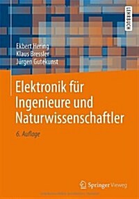 Elektronik F걊 Ingenieure Und Naturwissenschaftler (Paperback, 6th)